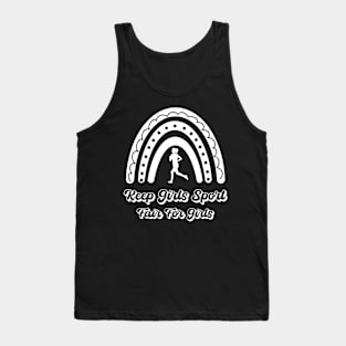 Keep girls Sport Fair for Girls - Fair Play for Female Athletes Tank Top